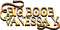 BigBoobVanessaY.com
